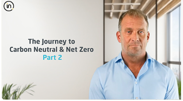 The Journey to Carbon Neutral and Net Zero (Part 2)